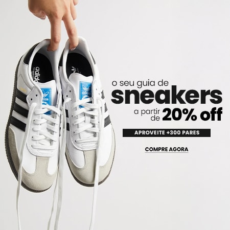 O SEU GUIA DE SNEAKERS A partir de 20% OFF Aproveite +300 Pares COMPRE AGORA
