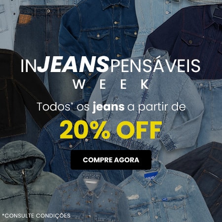 Semana do Jeans a Partir de 20% OFF