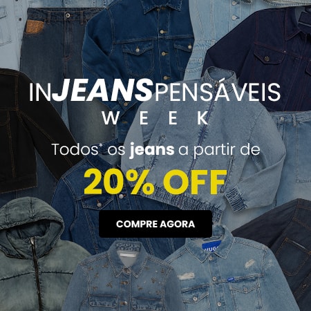 Semana do Jeans a Partir de 20% OFF