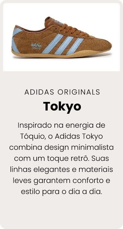 Inspirado na energia de Tóquio, o Adidas Tokyo combina design minimalista com um toque retrô. Suas linhas elegantes e materiais leves garantem conforto e estilo para o dia a dia.