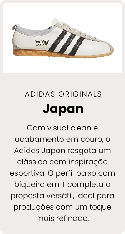 Com visual clean e acabamento em couro, o Adidas Japan resgata um clássico com inspiração retrô. O perfil baixo com biqueira em T completa a proposta versátil, ideal para produções com um toque mais refinado.