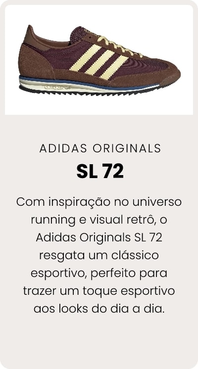 Com inspiração no universo running e visual retrô, o Adidas Originals SL 72 resgata um clássico esportivo, perfeito para trazer um toque esportivo aos looks do dia a dia.