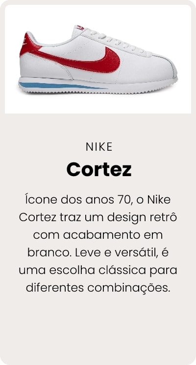 Ícone dos anos 70, o Nike Cortez traz um design retrô com acabamento em branco. Leve e versátil, é uma escolha clássica para diferentes combinações.