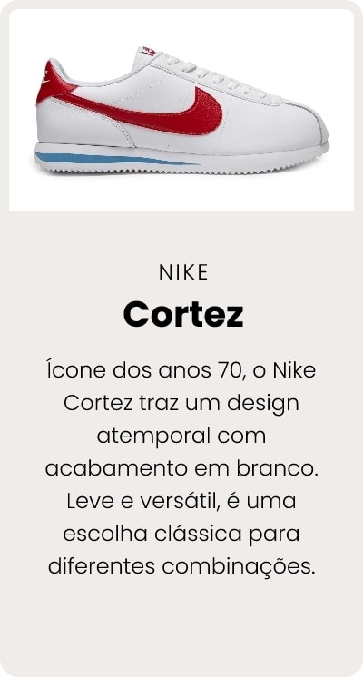 Ícone dos anos 70, o Nike Cortez traz um design retrô com acabamento em branco. Leve e versátil, é uma escolha clássica para diferentes combinações.