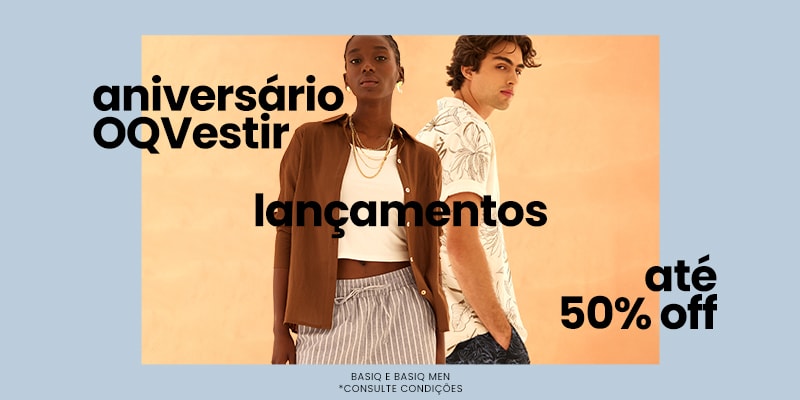 Lançamentos até 50% OFF