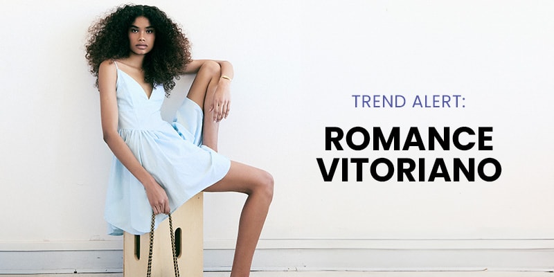 Trend Alert: Romantismo Vitoriano