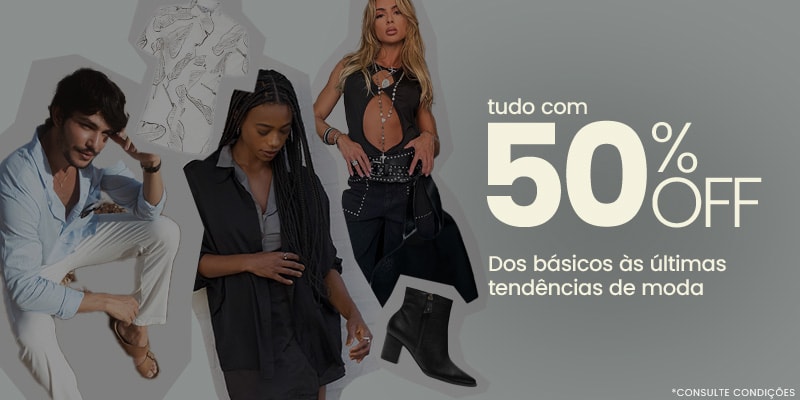 Tudo com 50% off