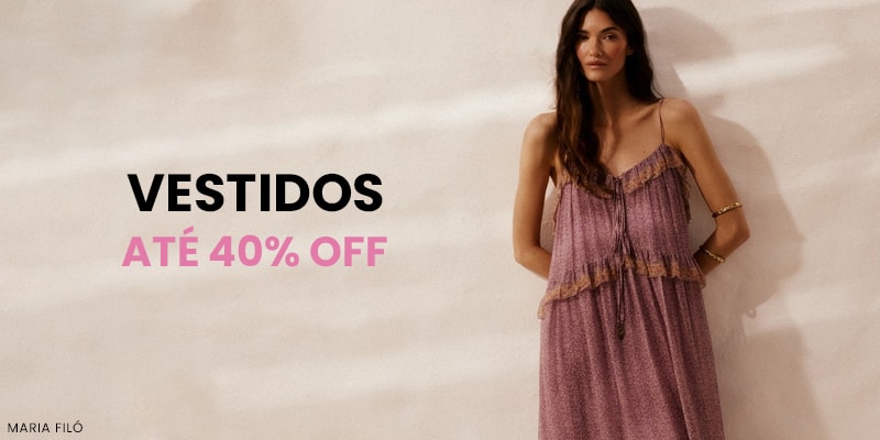 Vestidos até 40% OFF